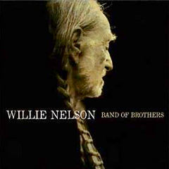 Willie Nelson - Band of Brothers (2014)