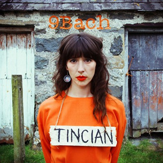 9bach - Tincian (2014)