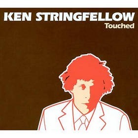 Ken Stringfellow - Touched (2001)