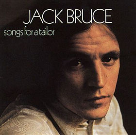 Ovo je jedna VAŽNA ploča: Jack Bruce - Songs for a Tailor (1969)