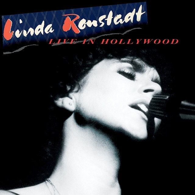 Linda Ronstadt – Live in Hollywood (snimljeno 1980, objavljeno 2019).