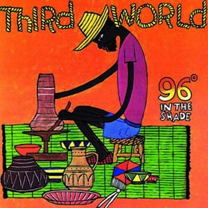 Third World - 96º in the Shade (1977)